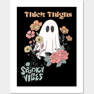 Thick thighs and spooky vibes Posters and Art